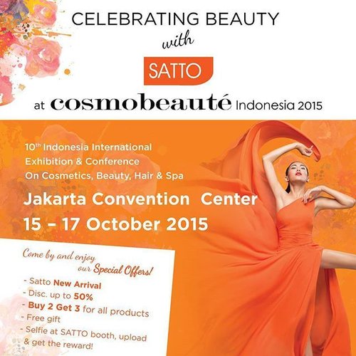 Hi semua, yuk kunjungin booth @sattobeauty yang akan ada di acara Cosmobeaute  Indonesia 2015 di JCC mulai besok sampai dengan 17 Oktober 2015. Bakal ada promo-promo menarik lho selama event berlangsung so make sure you do visit the booth, okay? ^^
.
.
#sattobeauty #cosmobeaute2015 #event #clozetteid #beautybloggerid