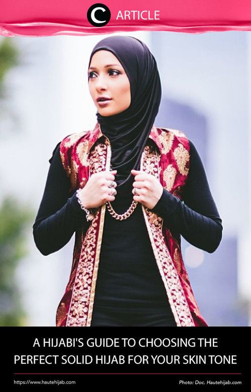 Every hijabi needs a no-fail solid hijab that's perfect for her skin tone. Bagaimana cara memilih solid hijab yang sesuai dengan warna kulitmu? Temukan di http://bit.ly/2mH35sP. Simak juga artikel menarik lainnya di Article Section pada Clozette App.