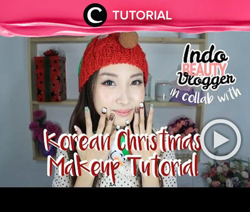Super fresh Christmas Korean Makeup look, intip tutorialnya di : http://bit.ly/2CcFEhw. Video ini di-share kembali oleh Clozetter @kyriaa. Jangan lupa mampir juga ke Tutorial Section untuk berbagai tutorial lainnya. 