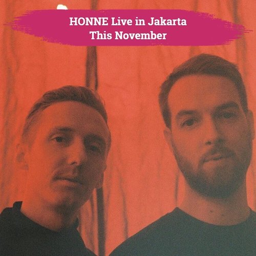 Hold your breath, Clozetters! Electronic duo, HONNE, is confrimed to perfom in Jakarta this November!.Ini merupakan kali keempat duo asal London tersebut datang ke Indonesia, hal ini diumumkan oleh Ismaya Live di akun instagram resmi mereka..Kali keempat ini, HONNE datang dalam rangkaian Love Me/Love Me Not 2019 Tour. Konser solo pertama HONNE di Indonesia ini akan digelar di Livespace SCBD pada 21 November mendatang..Who’s excited?! Apa lagu HONNE kesukaanmu? Tulis di komentar, ya, Clozetters!.📷 @hellohonne @ismayalive#ClozetteID #honne