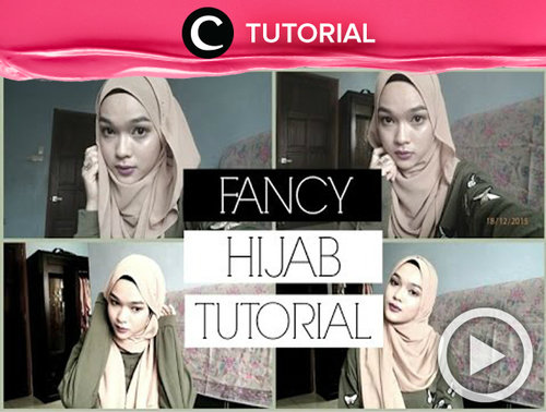 Siapa bilang kamu tidak bisa tampil fancy dengan hijab? Dapatkan tampilan fancy dengan tutorial hijab berikut ini http://bit.ly/2c75LZs. Video shared by Clozetter: kyriaa. Cek Tutorial Updates lainnya pada Tutorial Section.
