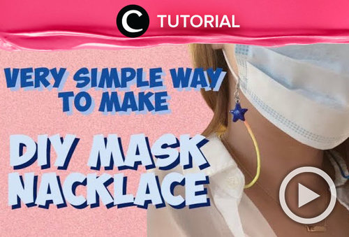 Make your own personalized mask strap. Check the tutorial here: https://bit.ly/37whLRQ. Video ini di-share kembali oleh Clozetter @ranialda. Lihat juga tutorial lainnya yang ada di Tutorial Section.