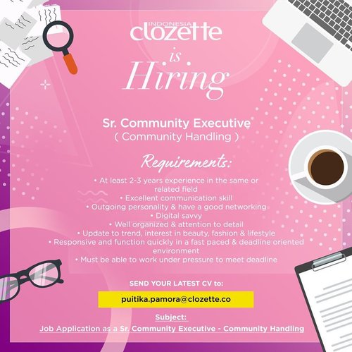 Yuk, kirim CV terbarumu ke alamat email di atas dan bersiap menjadi bagian dari Clozette! #ClozetteID