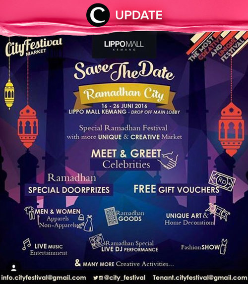 Save the date! Ramadhan City special ramadhan festival tanggal 16-26 Juni 2016 di Lippo Mall Kemang. Di sana kamu bisa ikut meet and greet celebrities juga! Jangan lewatkan info seputar acara dan promo dari brand/store lainnya di sini http://bit.ly/ClozetteUpdates