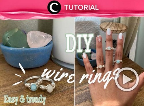Making your own wire rings at home? Check out this video for more: https://bit.ly/3xigyZo. Video ini di-share kembali oleh Clozetter @zahirazahra. Lihat juga tutorial lainnya di Tutorial Section.