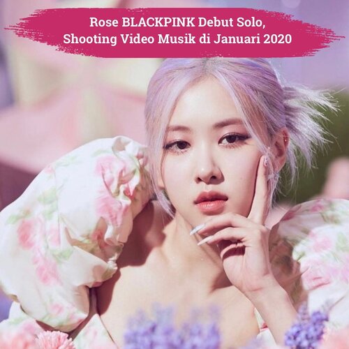 Kabar gembira untuk para BLINK, YG Entertainment sudah konfirmasi bahwa Rose BLACKPINK akan debut solo dan segera shooting video musik pada Januari 2020.Rose dikenal memiliki jenis suara unik, banyak fans yang sangat menantikan debut solo Rose setelah Jennie BLACKPINK mengawali kesuksesan debut solo dengan lagu SOLO di 2018. Bukan hanya Rose & Jennie, Lisa pun akan debut solo, Clozetters! Sedangkan debut solo Jisoo akan menyusul setelah dua member tersebut karena saat ini menjadi aktris utama drama Korea terbaru Snowdrop. Can't wait😍📷@roses_are_rosie#ClozetteID