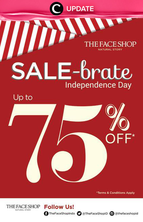 Sale-brate Independence Day with The Face Shop! Discount 75% off denga syarat dan ketentuan yang berlaku hingga 31 Agustus 2016. Jangan lewatkan info seputar acara dan promo dari brand/store lainnya di Updates section pada Clozette App.