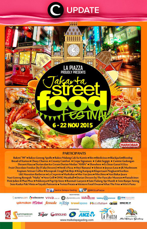 Yuk coba beragam kuliner di Jakarta Street Food Festival yang diadakan di La Piazza Kelapa Gading pada jam 14.00 weekdays dan jam 11.00 weekend. Acara ini berlangsung hingga tanggal 22 November!