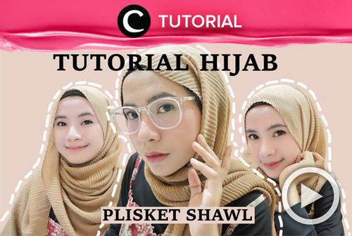 Pasti kamu sudah familiar dengan hijab plisket kan? Jika masih bingung cara styling-nya, coba cek di: http://bit.ly/37z5lrF. Video ini di-share kembali oleh Clozetter @saniaalatas. Lihat juga tutorial lainnya di Tutorial Section. 