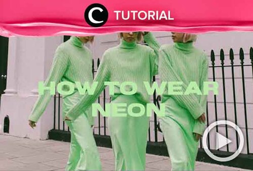 Style your neon outfit like a pro! Intip tutorialnya di: http://bit.ly/2Z9YXE8. Video ini di-share kembali oleh Clozetter @zahirazahra. Lihat juga tutorial updates lainnya di Tutorial Section.