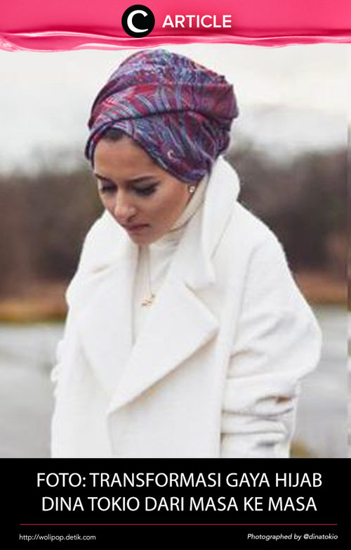 Diana Tokio selalu konsisten memberikan penampilan hijabnya yang elegant ala high fashion.Simak bagaimana transformasi penampilan sang hijab fashionista dari tahun ke tahun melalui artikel ini! http://bit.ly/2cZyQIn. Simak juga artikel menarik lainnya di Article Section pada Clozette App.