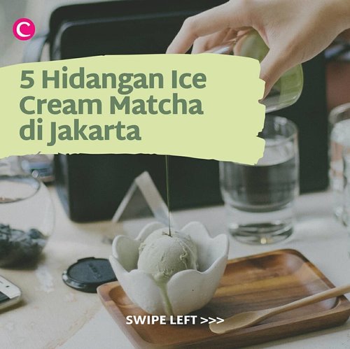 Menjadi favorite banyak orang sejak beberapa tahun belakangan, matcha tak hanya bisa dijadikan sebagai minuman. Kini banyak desserts yang disajikan dengan rasa matcha, salah satunya adalah ice cream. Yuk, swipe left untuk cari tahu di mana saja kamu bisa menemukan hidangan ice cream matcha di Jakarta. #ClozetteID #ClozetteIDCoolJapan