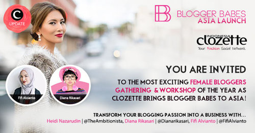 Suka nge-blog? Dan ingin membuat blog kamu lebih produktif? Kali ini, Clozette Indonesia berkolaborasi dengan ‪#‎BloggerBabes‬ , Diana Rikasari, dan Fifi Alvianto akan berbagi tips hingga pengalaman seputar blogging. Yuk, segera registrasikan dirimu di http://bit.ly/rsvp-bba ! GRATIS, loh!!