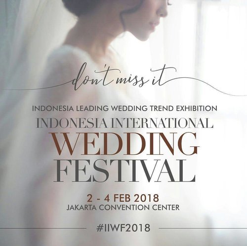Indonesia International Wedding Festival 2018 is coming real soon!
With more than 300 vendors participating in this event, you can found everything you need to fulfill your dream wedding at #IIWF2018. So, make sure you don't miss it. #ClozetteID