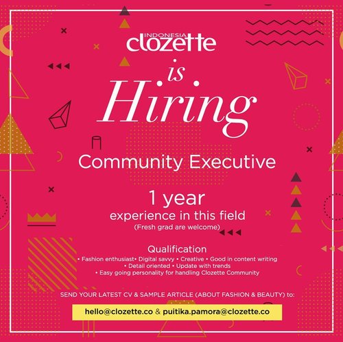 Clozette Indonesia job vacancy is now available for Community Executive position.Everyone interested in fashion, new trends and content writing is welcome to apply!Send your CV and Sample Article (fashion & beauty) to:hello@clozette.co & puitika.pamora@clozette.coLet's spread the news!#ClozetteID
