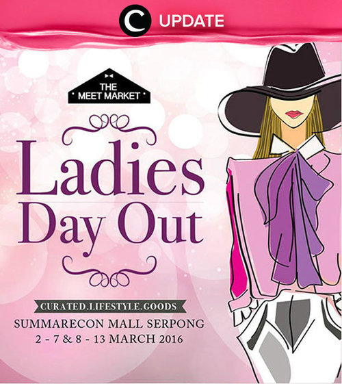 Belanja gaya fashion terkini di The Meet Market Ladies Day Out Summarecon Mall Serpong 2-7 & 8-13 Maret 2016 yuk. Jangan lewatkan info seputar acara dan promo dari brand/store lainnya di sini http://bit.ly/ClozetteUpdates