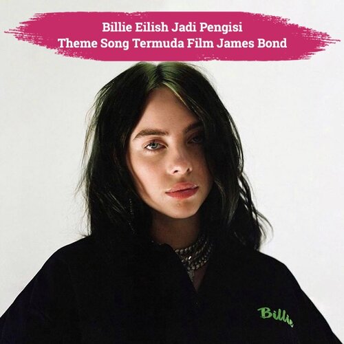 Siapa yang akan menyangka kalau Billie Eilish akan menjadi penulis dan penyanyi theme song film James Bond 007? Mengikuti langkah Adele dengan ‘Skyfall’ dan Sam Smith dengan ‘Writing’s on The Wall’, Billie Eilish menjadi bagian dari film terbaru James Bond, #NoTimeToDie..Lagu yang diciptakannya melalui kolaborasi bersama kakaknya, Finneas, menjadikan Billie Eilish menjadi penyanyi termuda yang dipercaya membawakan theme song film James Bond. Film-nya sendiri akan rilis pada 8 April 2020 mendatang..📷 @billieeilish #ClozetteID #JamesBond #BillieEilish #007