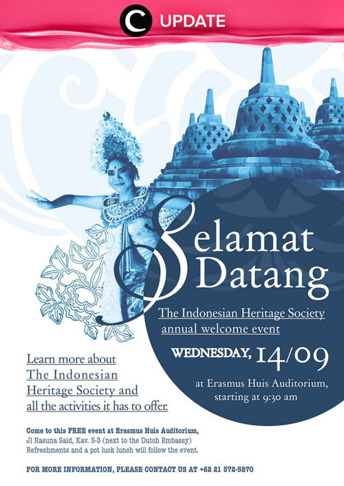 Yuk ikuti The Indonesian Heritage Society annual welcome event di Erasmus Huis Auditorium mulai jam 9.30 am tanggal 14 September 2016. Jangan lewatkan info seputar acara dan promo dari brand/store lainnya di Updates section pada Clozette App.