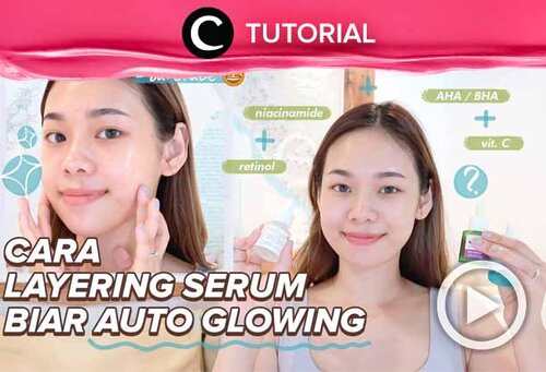 Layering serum dengan kandungan bahan aktif bisa membantu kulitmu tampak jauh lebih glowing, lho. Intip tipsnya di: http://bit.ly/3jlLAZy. Video ini di-share kembali oleh Clozetter @kamiliasari. Lihat juga tutorial lainny di Tutorial Section.