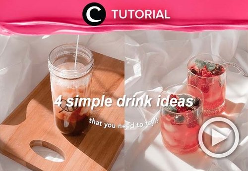 4 simple drink ideas untuk temani kegiatan work from home-mu: https://bit.ly/31JISbd. Video ini di-share kembali oleh Clozetter @zahirazahra. Lihat juga tutorial lainnya di Tutorial Section.
