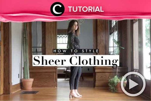 Agar tak terlihat membosankan, kamu bisa coba styling baju transparan kamu seperti di sini: http://bit.ly/2k9Fu4e. Video ini di-share kembali oleh Clozetter @shafirasyahnaz. Lihat juga tutorial lainnya di Tutorial Section.