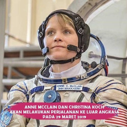 Pertama kali dalam sejarah, semua kru yang melakukan perjalanan ke luar angkasa adalah perempuan. Dua astronaut perempuan NASA, Anne McClain dan Christina Koch akan melakukan perjalanannya pada 29 Maret 2019 nanti.Hal ini mengingatkan kita pada 35 tahun lalu, tepatnya pada tanggal 25 Juli 1984, saat Svetlana Savitskaya menjadi perempuan pertama yang terbang ke luar angkasa #ClozetteID