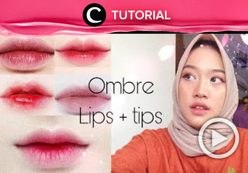 Belajar membuat ombre lips, yuk! Intip tutorialnya di: http://bit.ly/2KNk1KI. Video ini di-share kembali oleh Clozetter @zahirazahra. Lihat juga tutorial lainnya di Tutorial Section.