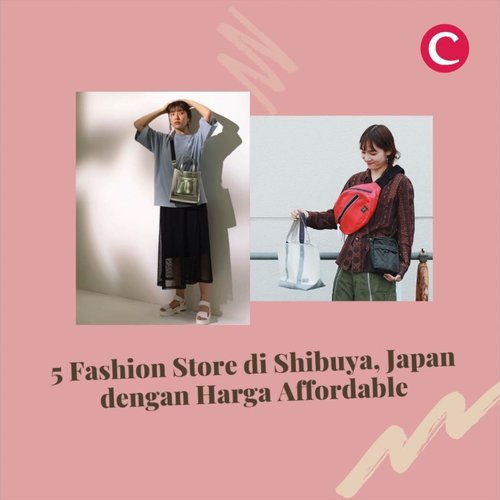 Dikenal sebagai salah satu fashion trendsetter di dunia, belanja fashion items memang jadi salah satu kegiatan wajib saat berkunjung ke Jepang. Apabila kamu ke Shibuya, jangan lupa mampir ke beberapa toko fashion dengan harga terjangkau ini, ya!

Cek juga artikel jepang lainnya di link berikut
https://bit.ly/artikeljepang (link di bio) 📷 @harajukuchicago_official @ragtag_official @cha_c_h_a_cha @sayaka_510 @wego_official
#ClozetteID #clozettexcooljapan #clozetteidcooljapan #clozetteidvideo