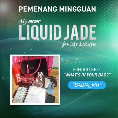 Pengumuman Pemenang Minggu ke-1 My Acer Liquid Jade for My Lifestyle