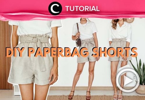 DIY Paperbag shorts: https://bit.ly/3gQDXJq. Cocok untuk melengkapi OOTD casual-mu, Clozetters! Video ini di-share kembali oleh Clozetter @kamiliasari. Lihat juga tutorial lainnya di Tutorial Section.