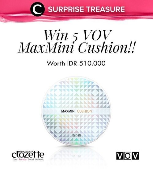 The wait is over, girls! Ini dia 5 Clozetters yang beruntung mendapatkan @vovmakeupid MaxMini Cushion!! Congratulation to: @sharirrra @eriscahardja @meltandun @steviiewong @sonyaannk. Kirim data diri kalian (nama, alamat, no hp, akun Clozette, akun Instagram) ke hello@clozette.co dengan subyek: VOV Surprise Treasure Winner paling lambat 6 Oktober 2016.#ClozetteID #ClozetteSurpriseTreasure #ClozetteIDxVOVMakeupID