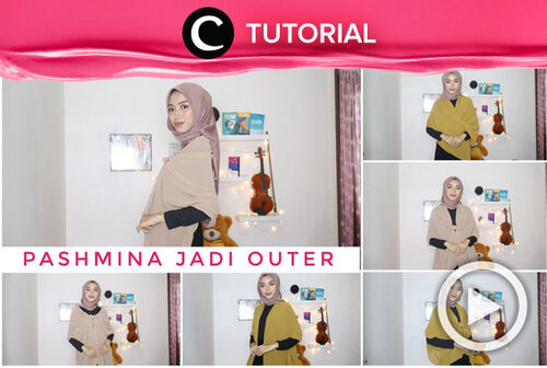 Tampil stylish dengan scarf sebagai outerwear, yuk: https://bit.ly/3sqmHi7. Video ini di-share kembali oleh Clozetter @saniaalatas. Lihat juga tutorial lainnya di Tutorial Section.