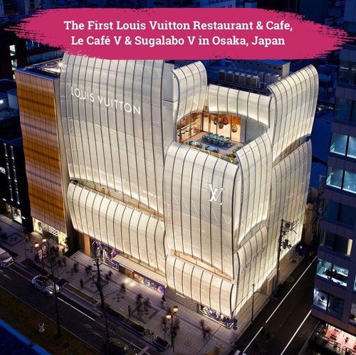 Wohoo! Untuk pertama kalinya @louisvuitton membuka restoran dan cafe, Le Café V dan Sugalabo V, di Osaka, Jepang. Menampilkan hidangan dari koki terkenal Yosuke Suga, Le Café V terletak di lantai atas toko, di mana koktail akan disajikan di teras luar ruangan, sementara Sugalabo V hanya buka untuk makan malam. So classy😍📷 @hypebeast#ClozetteID #ClozetteIDCoolJapan #ClozetteXCoolJapan #Louisvuitton #Lecafe #SugalaboV #Osaka #explorejapan #Japan #jepang
