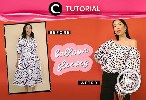 Ubah dress lamamu menjadi balloon sleeves blouse yang sedang trend! Cek tutorialnya di: https://bit.ly/35N4zWn. Video ini di-share kembali oleh Clozetter @aquagurl. Lihat juga tutorial lainnya yang ada di Tutorial Section.
