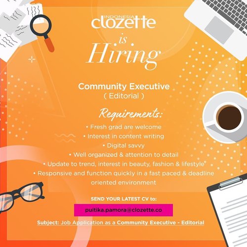 Are you into beauty & fashion? And have a huge interest in content writing? Maybe you’re the one! Send your latest cv to the email below and get ready to be part of us👀 #ClozetteID
