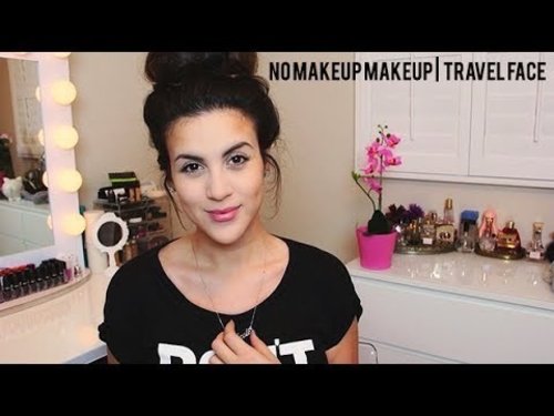  No Makeup Makeup | My Go To Travel Face - YouTube