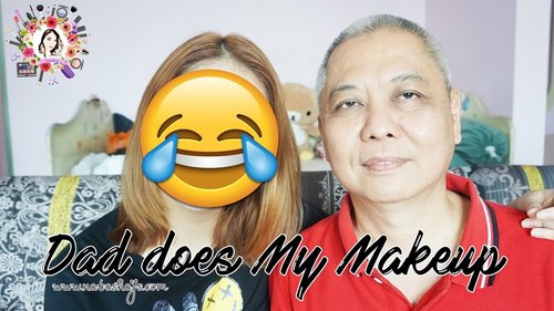 Not a boyfriend, not a brother, but my DAD is doing my makeup!
