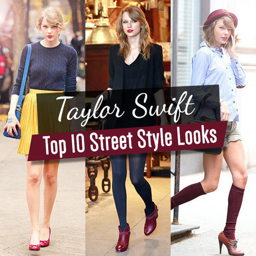 Top 10 Taylor Swift Street Style Looks We Love