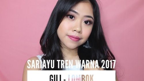 REVIEW & TUTORIAL: Sariayu Tren Warna Gili Lombok