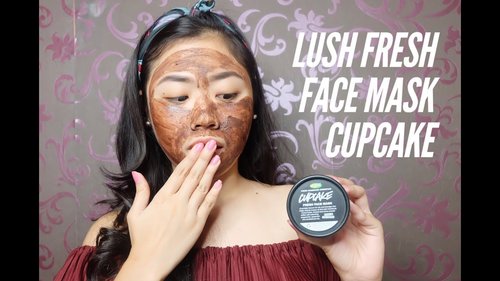 First Impression: LUSH Cupcake Fresh Face Mask - YouTube