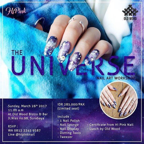 THE UNIVERSE NAIL ART WORKSHOP
With @hi.pink.nail
You will learn how to make your very own galaxy nails step by step, and how to make galaxy pattern. This workshop also suitable for beginner. 
Date : Sunday, 26 March 2017
Time : Open Registration 11.00 a.m
	Lunch by @oldwoodbistro 12.00 p.m
	Class starts 13.00 p.m
HTM : IDR 285.000 (Limited Seat)
Include :
- 1 Bottle of Nail Polish
- Sponge
- Nail Display
- Dotting Tools
- Tweezer
- Certificate from @hi.pink.nail
- Lunch by @oldwoodbistro
...
Registration & information via
WA/SMS 0813 3345 9587
Line @hipinknail

#UniverseNailWorkshop #WorkshopSurabaya #WorkshopNailSurabaya #SurabayaWorkshop #NailCourseSurabaya #NailCourse #NailArtSurabaya #surabayaworkshops #clozetteid #jessieads