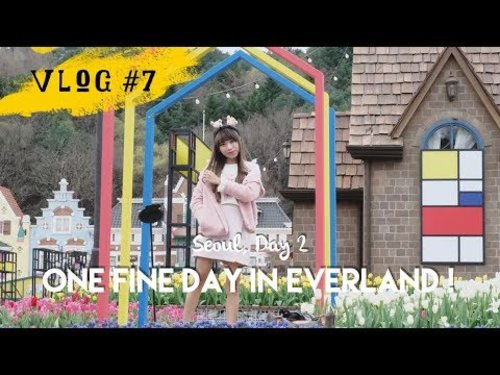 VLOG #7 - SEOUL DAY 2 : One Fine Day in Everland - YouTube