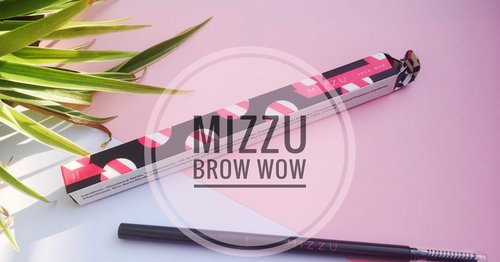 [REVIEW] MIZZU BROW WOW