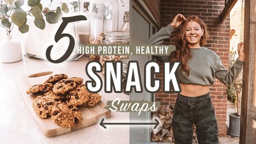 5 HEALTHY, HIGH PROTEIN SNACK SWAPS - YouTube