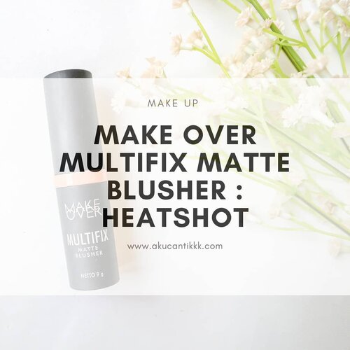 Masih inget nggak sama blush on multifix dari @makeoverid yang aku sempet bahas di stories. Udah aku tulis nih full reviewnya di www.akucantikkk.com Pros + Warnanya pigmented + Mudah digunakan dan diblend dengan jari + Buildable + Kemasan doff  hitam yang elegan + Cocok untuk daily look make up + Bisa untuk blush on dalam + Travel friendly Cons - Nggak terlalu longlasting diatas dewy base Rate 🧡🧡🧡🧡💛#BaliBeautyBlogger #reviewbyakucantikkk #makeoverblushon #multifixmatteblusher#clozetteid