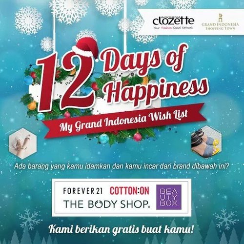It's December, Clozetters!Nih buat kamu yang ingin dapat December Gift dari Clozette Indonesia, yuk Join kontes "12 Days of Happiness" 👇 Halo Clozetters, apakah kamu punya barang idaman yang ingin kamu beli? Ayo berkunjunglah ke Grand Indonesia dan upload fotomu dengan item idamanmu dari brand favoritmu, kami akan menghadiahkannya gratis untukmu dengan mengikuti kontes ini 🎉🌠Cari tahu caranya disini 👉 http://bit.ly/1zR3burLet's spread this news and good luck! 😉💋#clozetteID #InaxClozetteIndonesia