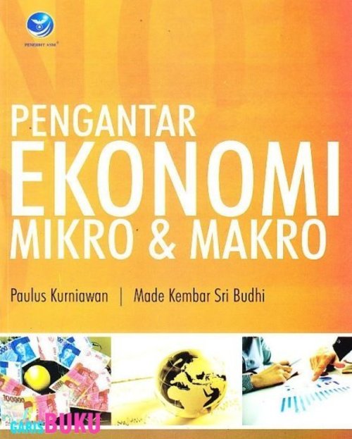 Pengantar Ekonomi Mikro Dan Makro Buku Pengantar Ekonomi Mikro Dan Makro  http://garisbuku.com/shop/pengantar-ekonomi-mikro-dan-makro/