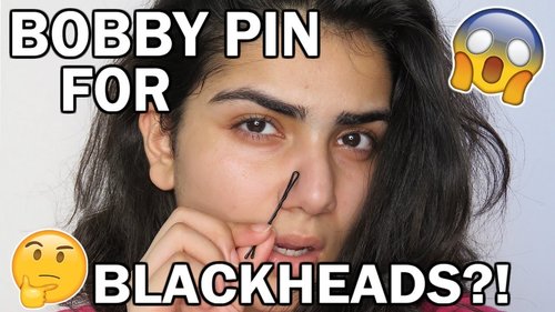 BOBBY PIN TO REMOVE BLACKHEADS? - YouTube