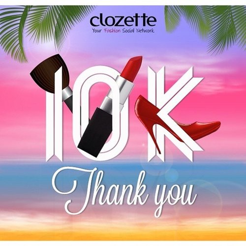 The reasons why i love Clozette :
1. Clozette enrich our lifestyle knowledge 
2. Clozette leads women to have better looks
3. Clozette support women to be confident with their own style.

Anyway, Happy 10k Clozette. Stay inspiring people. Women without Clozette are probably okay, but with Clozette, they're extremely better.  #ClozetteID #Clozette10K