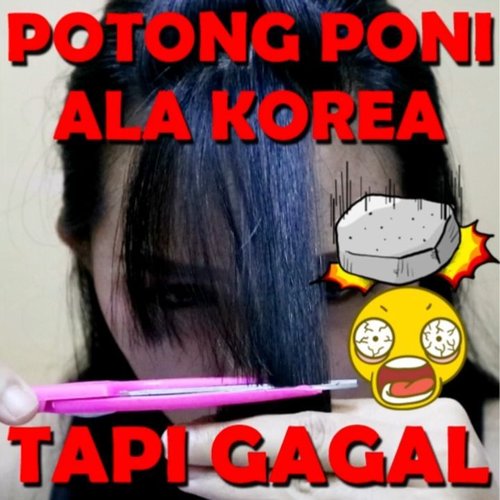 Ini guys, cara aku potong poni sendiri...Maunya sih ala" korea gitu tapi gagal..🤣😂🤣. * Bukan untuk di tiru * 😂.#clozetteid #poni #ponikorea #potongrambutcewek #potongrambutsendiri